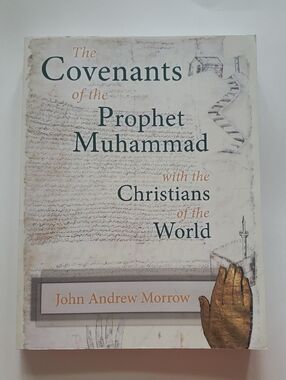The Covenants of Prophet Muhammad with the Christians of the World